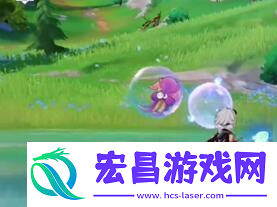 原神泡泡机获得方法