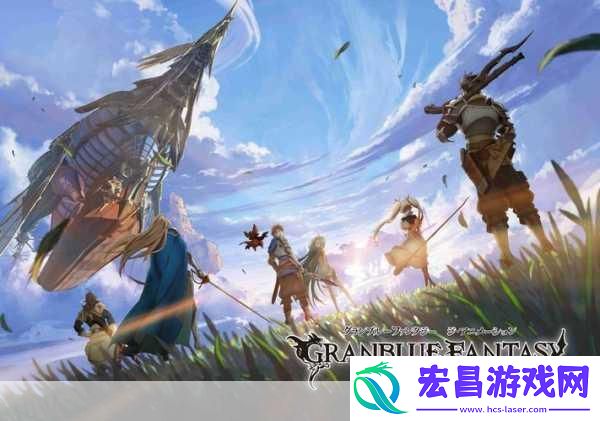 独家揭秘碧蓝幻想动画第二季新预告燃爆
