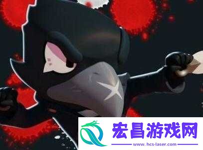 荒野乱斗黑鸦在哪些模式中能大放异彩的深度解析