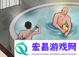 老六爱找茬东北澡堂怎么通关