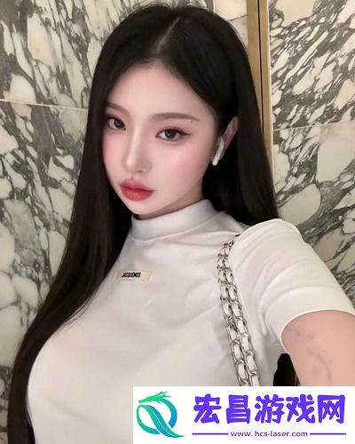 中国XXXXXL19Dfm免费重磅上线，细节控大呼：这就是我一直期待的!